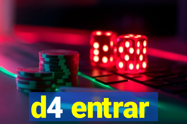 d4 entrar