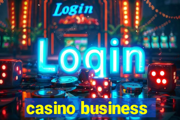 casino business