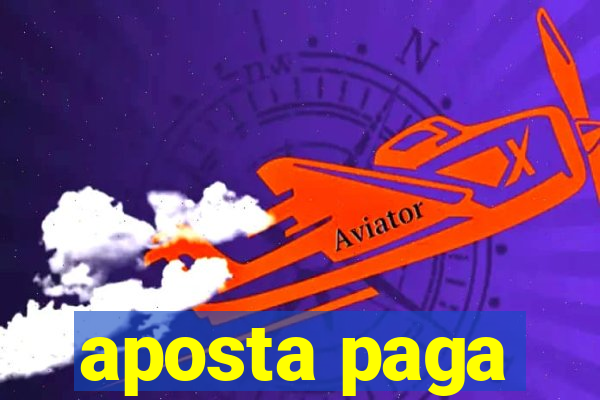 aposta paga