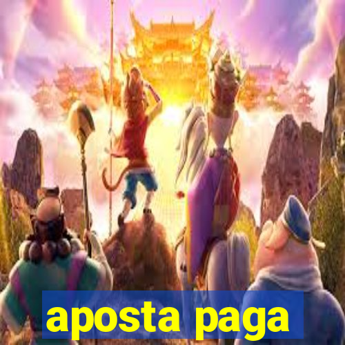 aposta paga