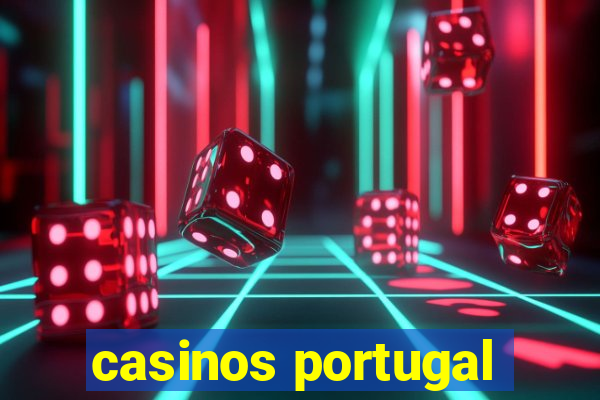 casinos portugal