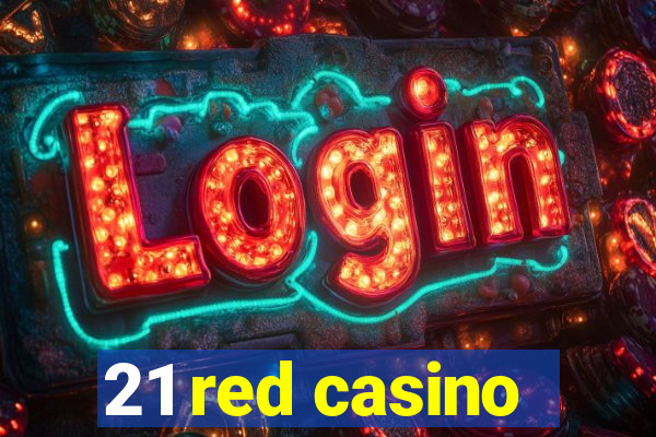 21 red casino