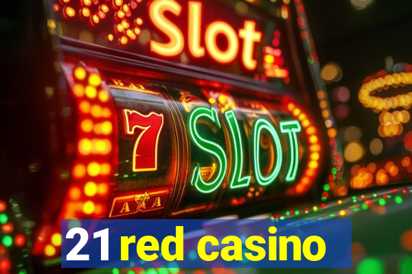 21 red casino