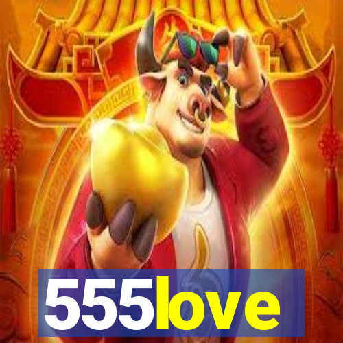 555love