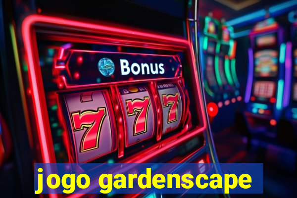 jogo gardenscape