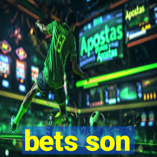 bets son