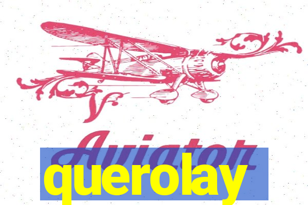 querolay