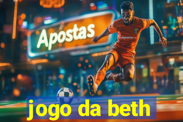 jogo da beth