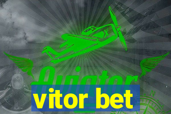 vitor bet