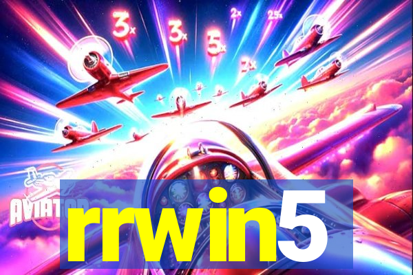 rrwin5