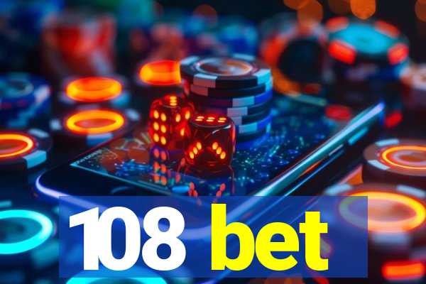 108 bet