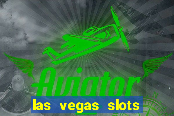 las vegas slots games free online