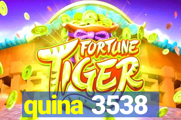 quina 3538