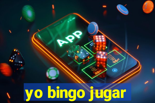 yo bingo jugar