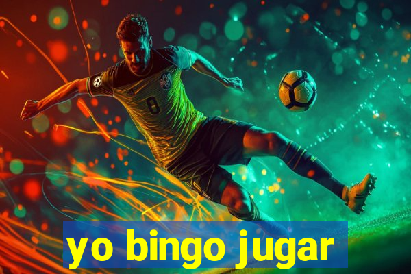 yo bingo jugar