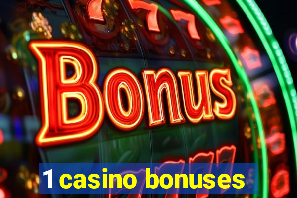 1 casino bonuses