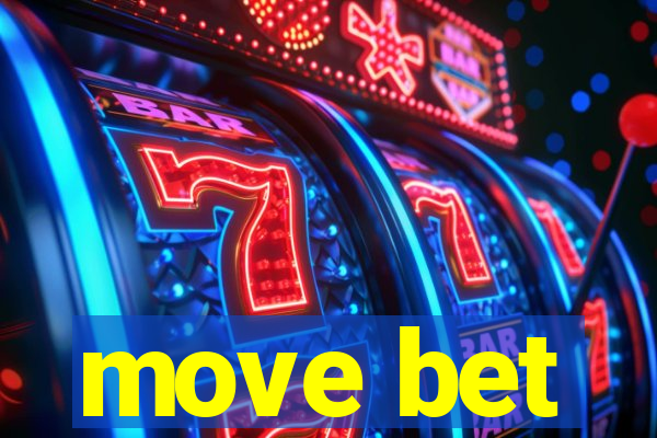 move bet