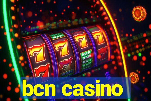 bcn casino