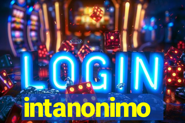 intanonimo