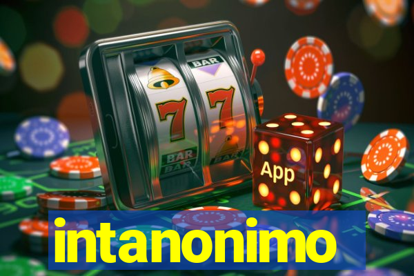 intanonimo