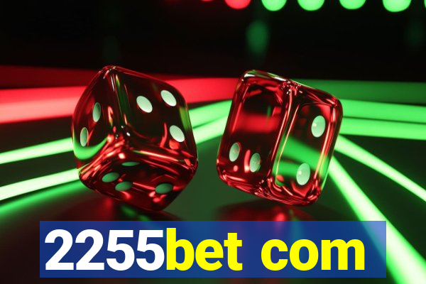 2255bet com