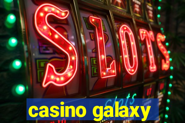 casino galaxy