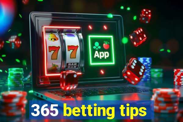 365 betting tips