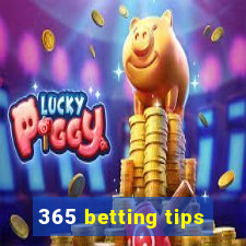 365 betting tips