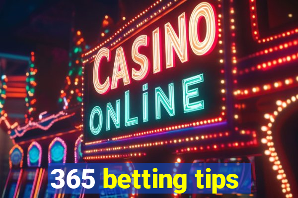 365 betting tips