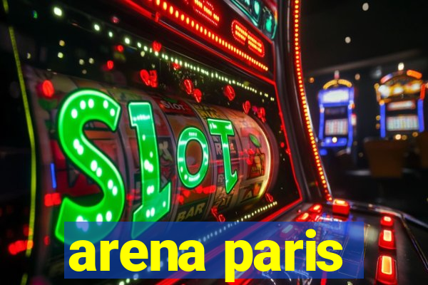 arena paris