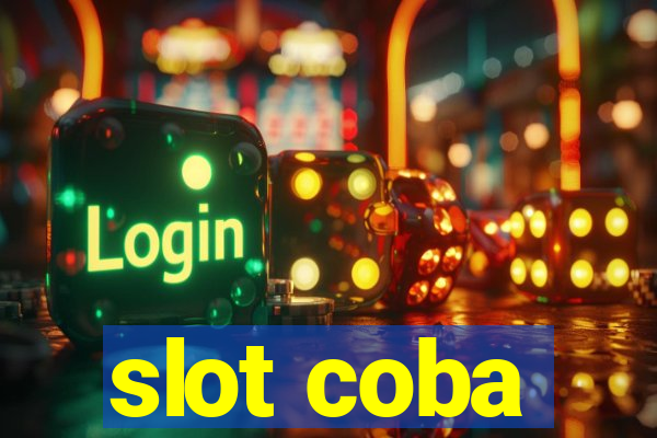 slot coba