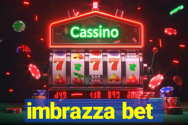 imbrazza bet