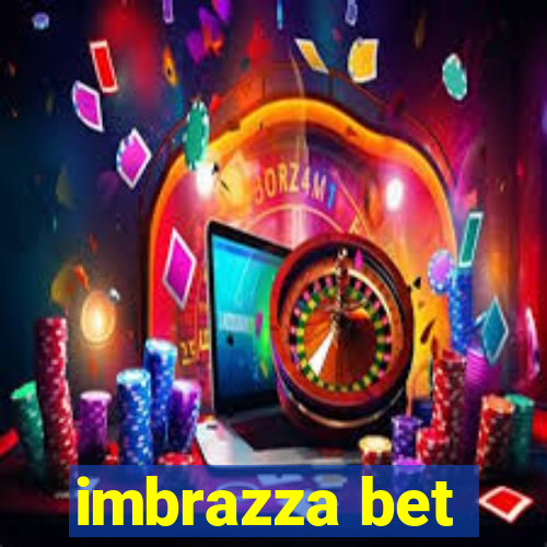 imbrazza bet