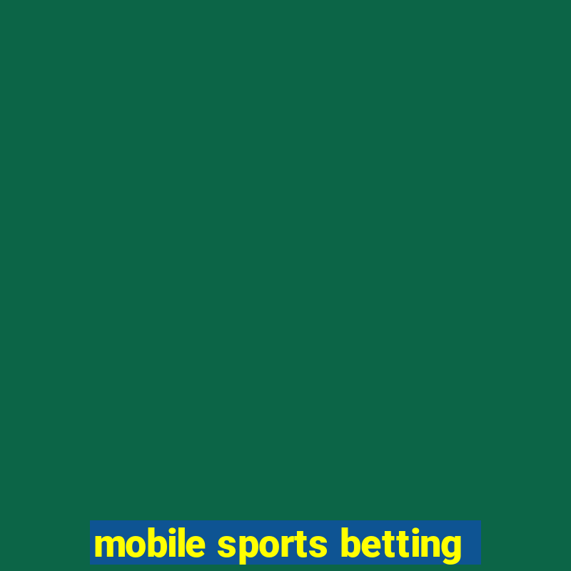 mobile sports betting