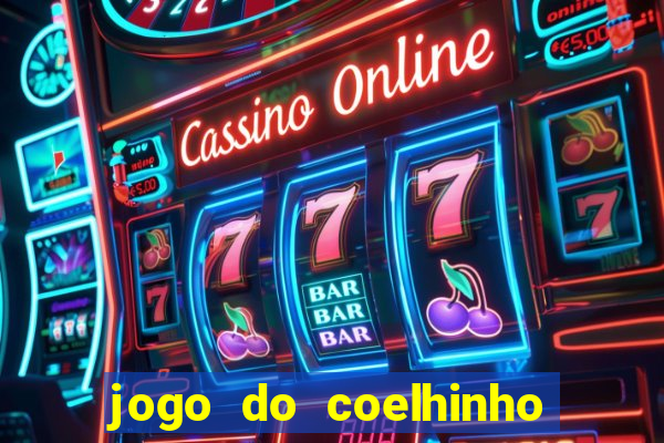 jogo do coelhinho de ganhar dinheiro