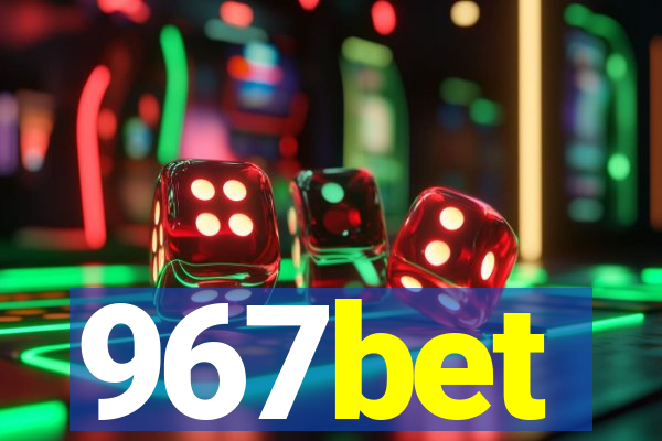 967bet