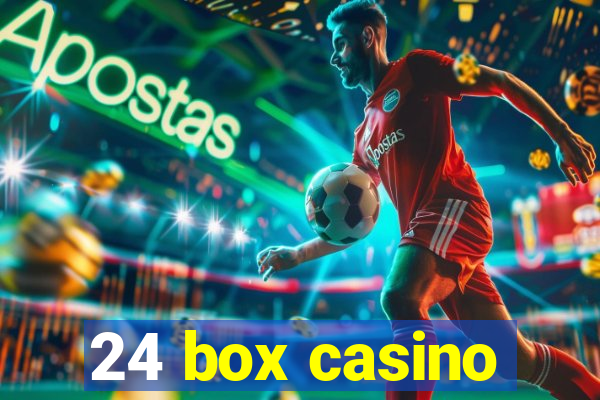 24 box casino