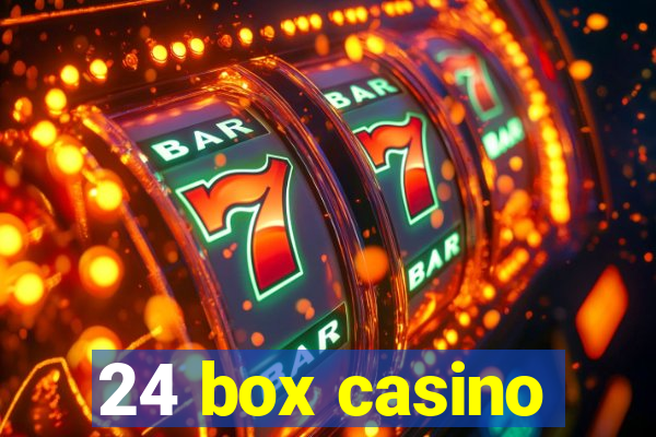 24 box casino