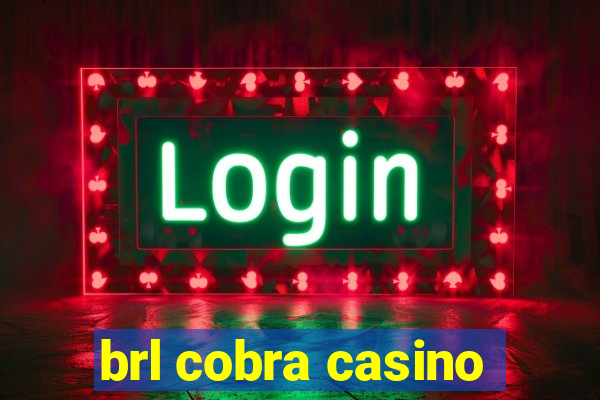 brl cobra casino