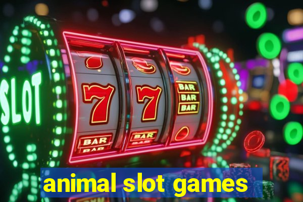 animal slot games