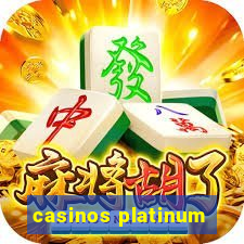 casinos platinum