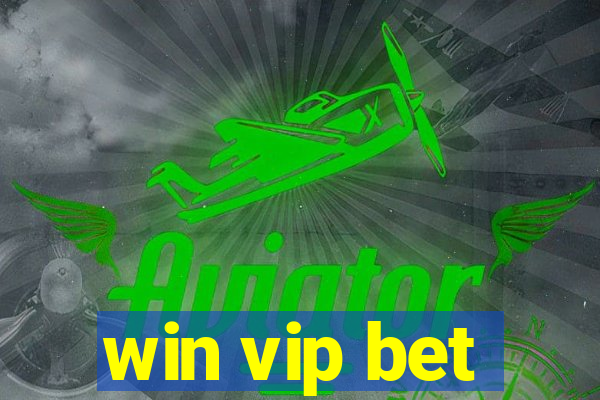 win vip bet