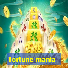 fortune mania