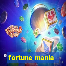 fortune mania