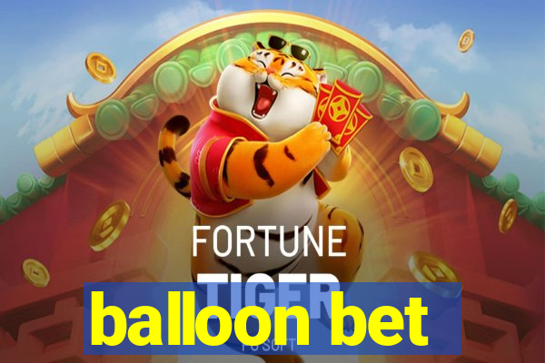 balloon bet