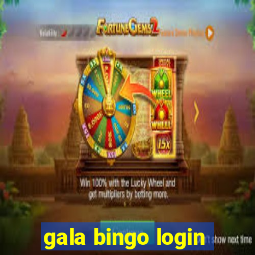 gala bingo login