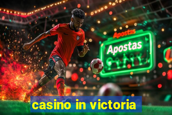 casino in victoria