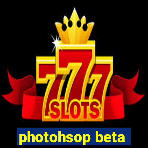 photohsop beta