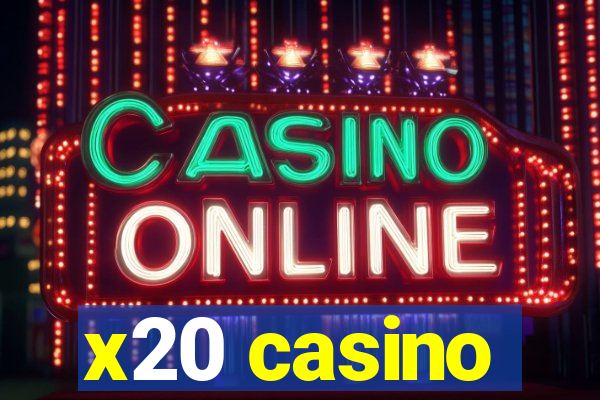 x20 casino