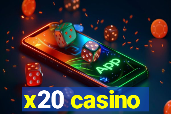 x20 casino